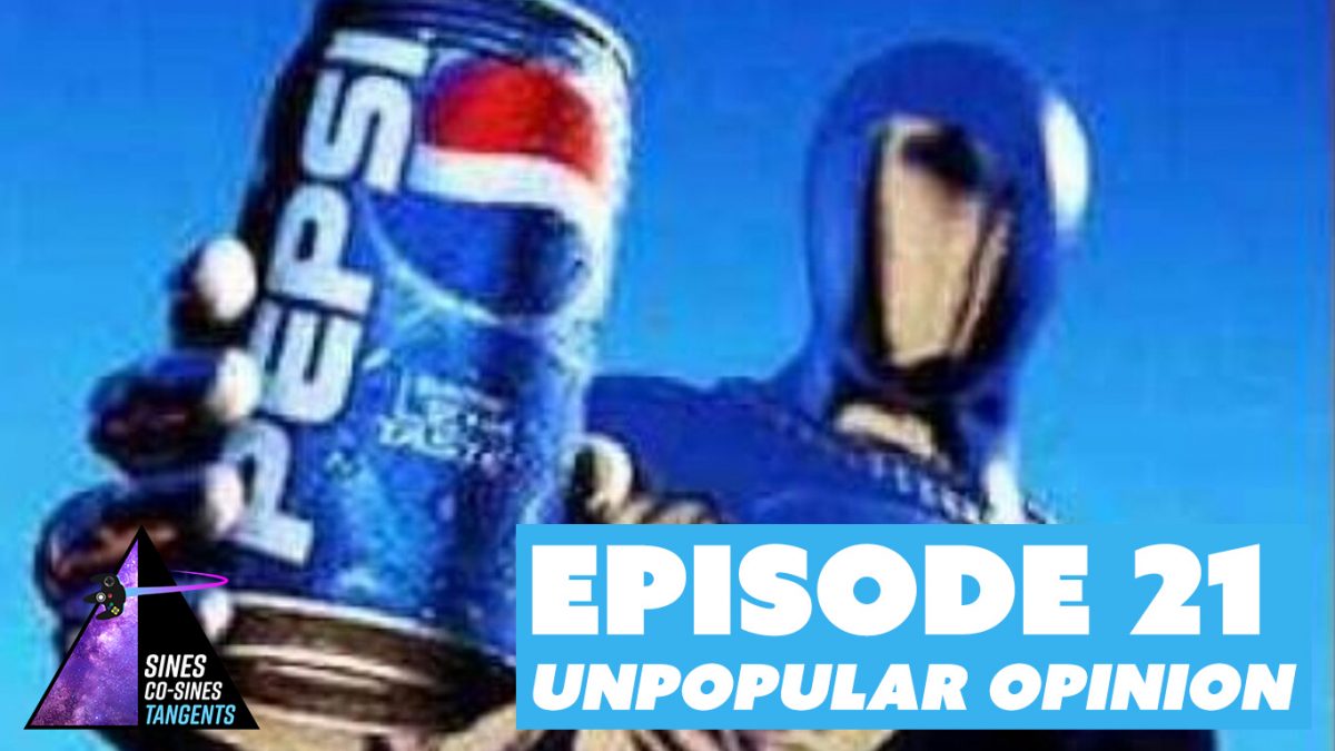 Episode 21: Unpopular Opinion